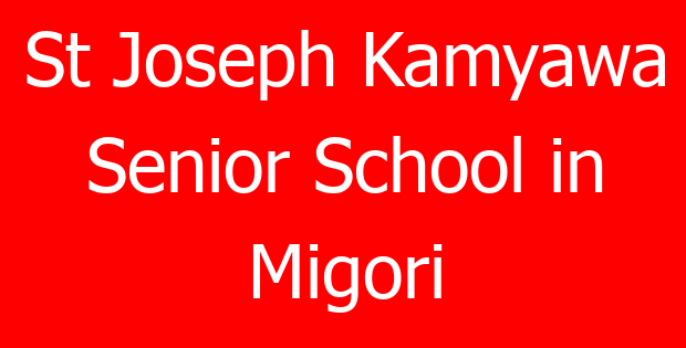 St Joseph Kamyawa Senior School in Migori