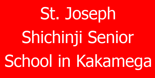 St. Joseph Shichinji Senior School in Kakamega