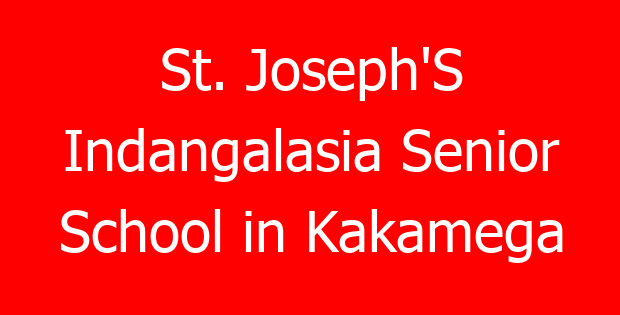 St. Joseph’S Indangalasia Senior School in Kakamega