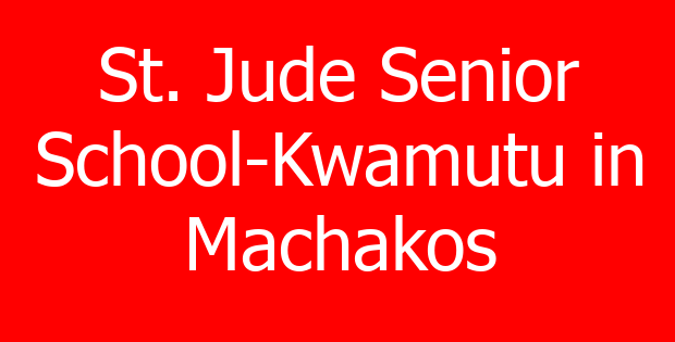 St. Jude Senior School-Kwamutu in Machakos