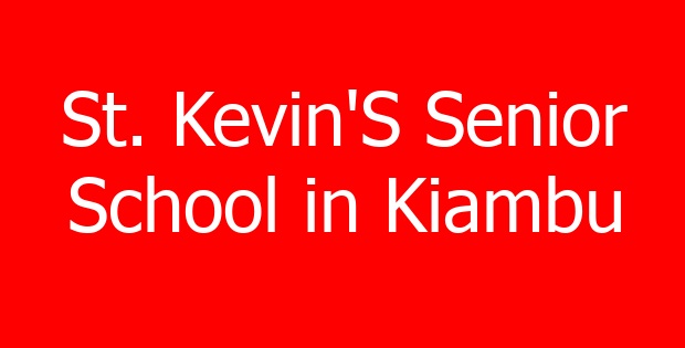 St. Kevin’S Senior School in Kiambu