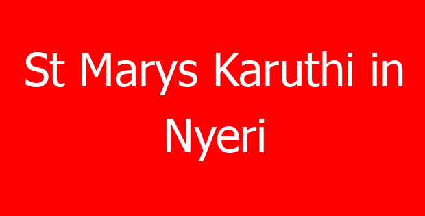St Marys Karuthi in Nyeri