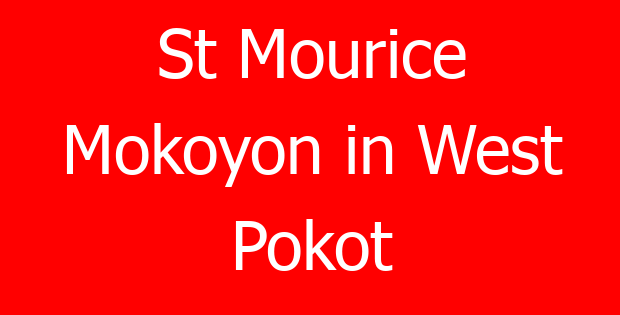 St Mourice Mokoyon in West Pokot