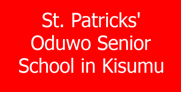 St. Patricks’ Oduwo Senior School in Kisumu