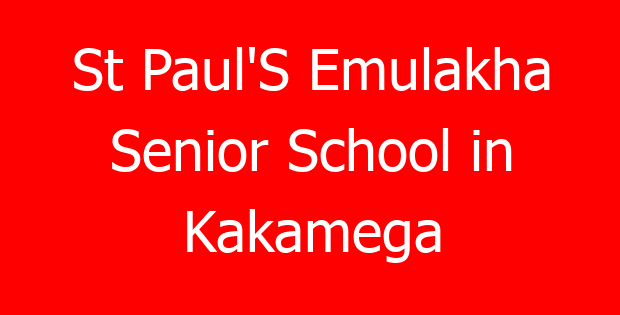 St Paul’S Emulakha Senior School in Kakamega