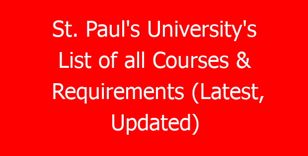 St. Paul’s University’s List of all Courses & Requirements (Latest, Updated)