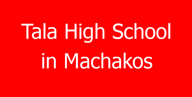 Tala High School in Machakos