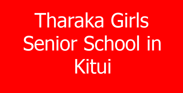 Tharaka Girls Senior School in Kitui