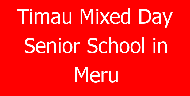 Timau Mixed Day Senior School in Meru