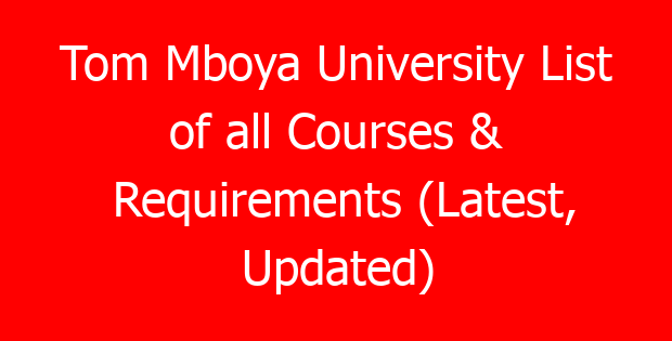 Tom Mboya University List of all Courses & Requirements (Latest, Updated)