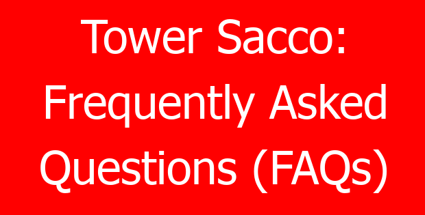 Tower Sacco: Frequently Asked Questions (FAQs)