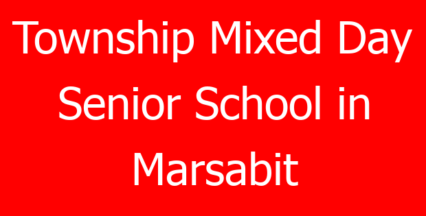 Township Mixed Day Senior School in Marsabit