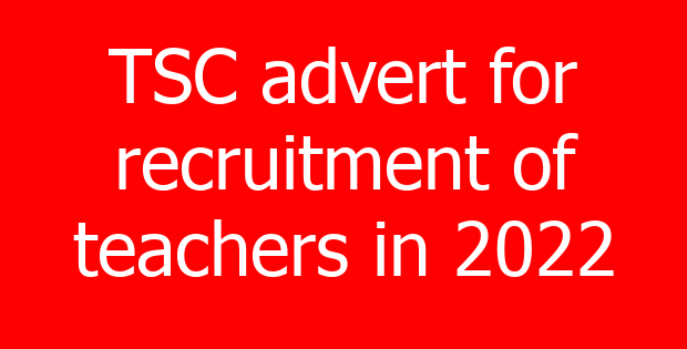 TSC advert for recruitment of teachers in 2022