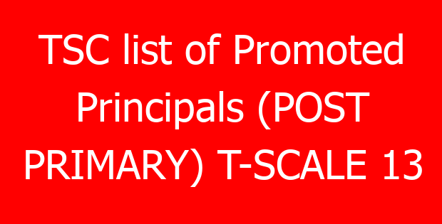 TSC list of Promoted Principals (POST PRIMARY) T-SCALE 13