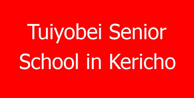 Tuiyobei Senior School in Kericho