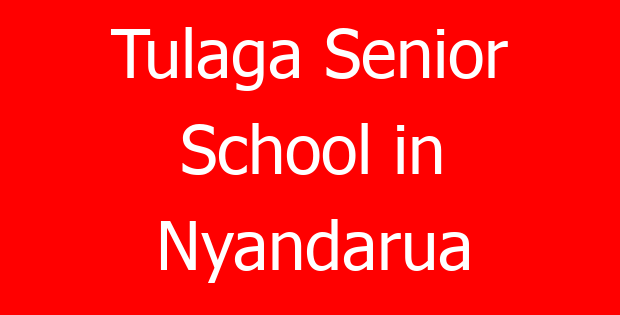 Tulaga Senior School in Nyandarua