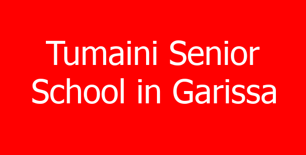 Tumaini Senior School in Garissa