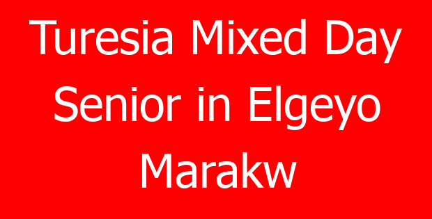 Turesia Mixed Day Senior in Elgeyo Marakw