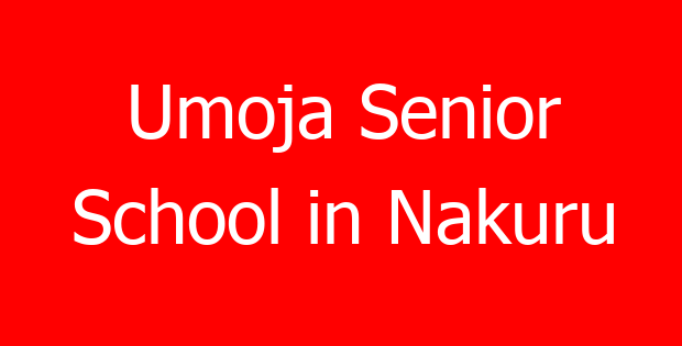 Umoja Senior School in Nakuru